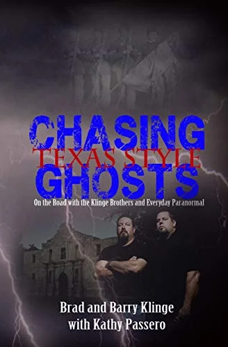 Chasing Ghosts Texas Style: On the Road with the Klinge Brothers and Everyday Paranormal — photo 3