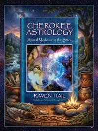 Cherokee Astrology: Animal Medicine in the Stars — photo 1