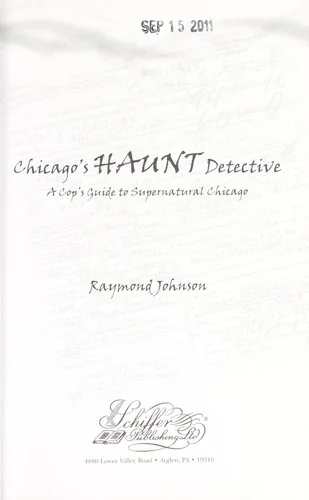 Chicago's Haunt Detective: A Cop's Guide to Supernatural Chicago