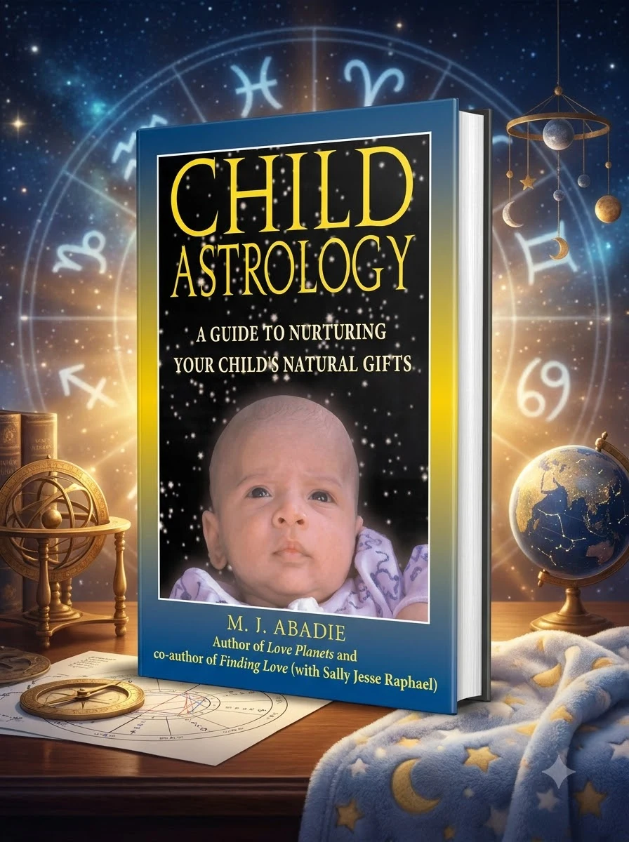 Child Astrology: A Guide to Nurturing Your Child's Natural Gifts (Original)