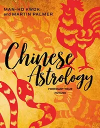 Chinese Astrology: Forecast Your Future — photo 2