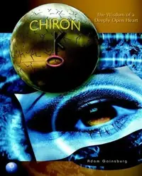 Chiron: The Wisdom of a Deeply Open Heart — photo 2