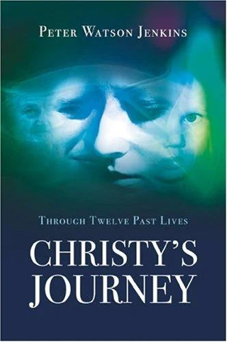 Christy's Journey: Through 12 Past Lives