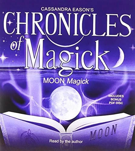 Chronicles of Magick: Moon Magick Eason, Cassandra