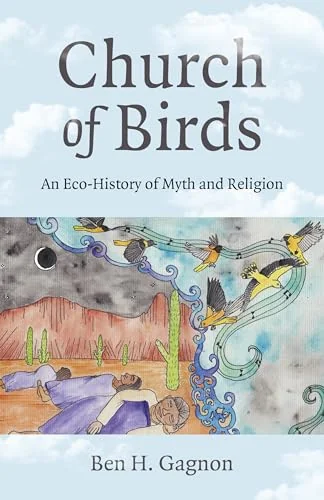 Church of Birds: An Eco-History of Myth and Religion — photo 3