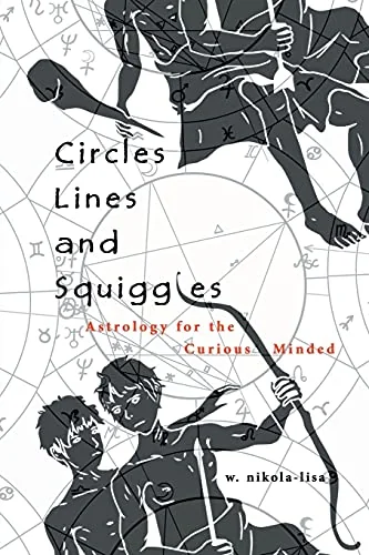 Circles, Lines, and Squiggles: Astrology for the Curious-Minded — photo 3