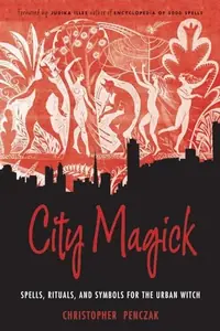 City Magick: Spells, Rituals, and Symbols for the Urban Witch — photo 2