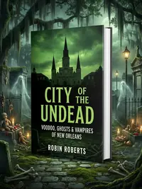 City of the Undead: Voodoo, Ghosts, and Vampires of New Orleans — photo 1