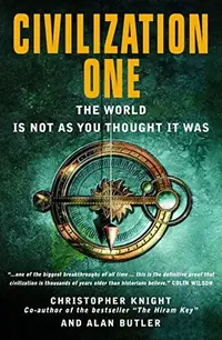 Civilization One: The World Is Not as You Thought It Was — photo 2