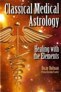 Classical Medical Astrology - Healing with the Elements — photo 2