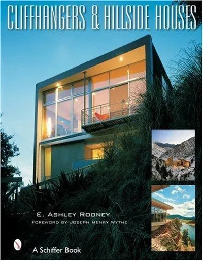 Cliffhangers and Hillside Homes: Views from the Treetops — dewey-pub:Schiffer
