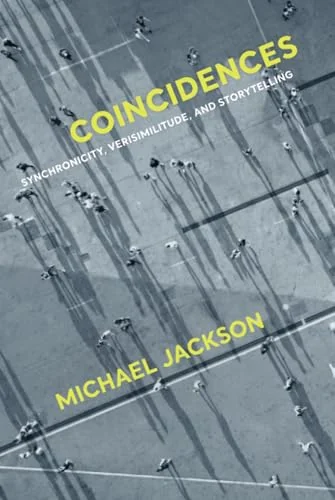 Coincidences: Synchronicity, Verisimilitude, and Storytelling