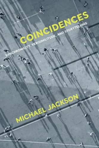 Coincidences: Synchronicity, Verisimilitude, and Storytelling