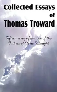 Collected Essays of Thomas Troward — photo 3