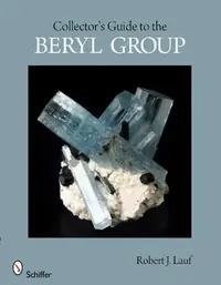Collector's Guide to the Beryl Group Lauf, Robert J — photo 2