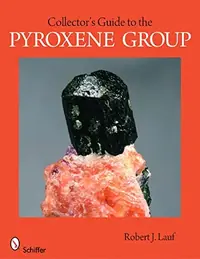 Collector's Guide to the Pyroxene Group Lauf, Robert J — photo 2