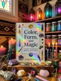 Color, Form, and Magic: Use the Power of Aesthetics for Creative and Magical Work — photo 1