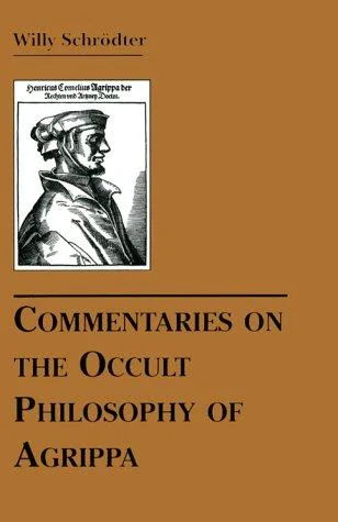 Commentaries on the Occult Philosophy of Agrippa