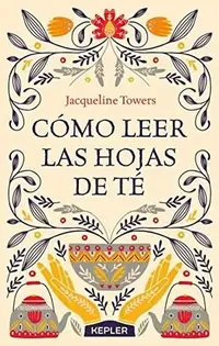 Como Leer Las Hojas de Te Towers, Jacqueline — photo 2
