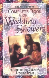Complete Book of Wedding Showers: Hundreds of Creative Shower Ideas — photo 2