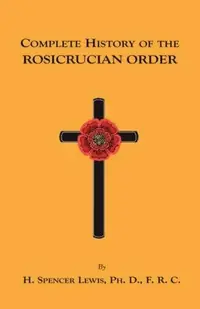 Complete History of the Rosicrucian Order — photo 2