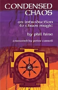 Condensed Chaos: An Introduction to Chaos Magic (UK) — photo 3