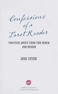 Confessions of a Tarot Reader: Practical Advice from This Realm and Beyond — photo 2