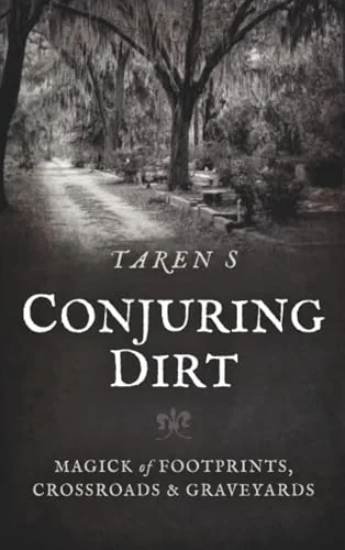 Conjuring Dirt