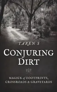 Conjuring Dirt — photo 2