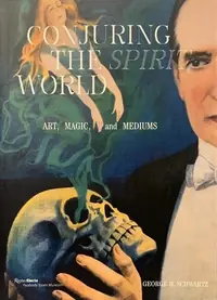 Conjuring the Spirit World: Art, Magic, and Mediums — photo 2