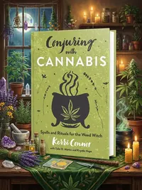 Conjuring with Cannabis: Spells and Rituals for the Weed Witch Connor, Kerri — photo 1