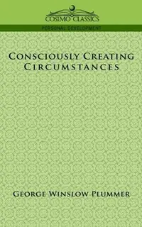 Consciously Creating Circumstances — photo 2