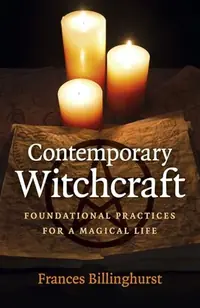 Contemporary Witchcraft: Foundational Practices for a Magical Life — photo 2