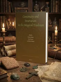 Continuity and Innovation in the Magical Tradition - Ingram Academic Bohak, Gideon — photo 1