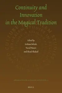 Continuity and Innovation in the Magical Tradition - Ingram Academic Bohak, Gideon — photo 2