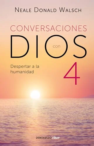 Conversaciones Con Dios: Despertar a la Humanidad Walsch, Neale Donald