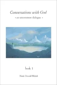 Conversations with God: An Uncommon Dialogue, Book 1 — photo 2