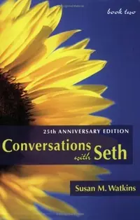 Conversations with Seth: Book Two: 25th Anniversary Edition (Anniversary) — photo 2