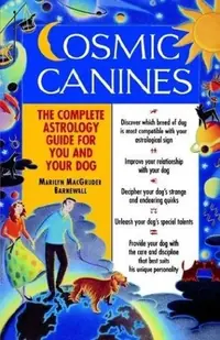 Cosmic Canines: The Complete Astrology Guide for You and Your Dog — photo 3