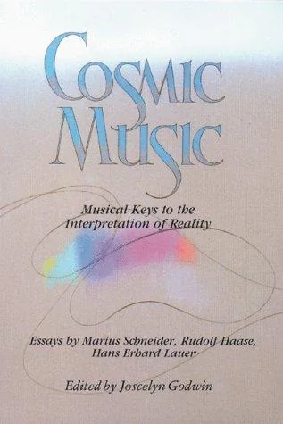 Cosmic Music: Musical Keys to the Interpretation of Reality (Original) — photo 3