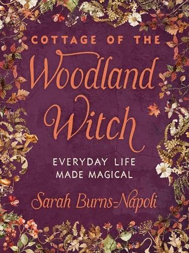 Cottage of the Woodland Witch: Everyday Life Made Magical — photo 3