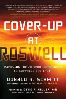 Cover-Up at Roswell: Exposing the 70-Year Conspiracy to Suppress the Truth — photo 3