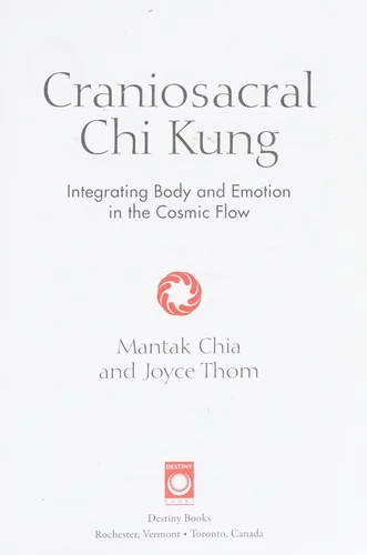 Craniosacral CHI Kung: Integrating Body and Emotion in the Cosmic Flow — photo 3