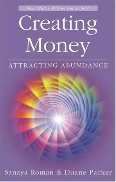 Creating Money: Attracting Abundance - PGW Roman, Sanaya — dewey-133