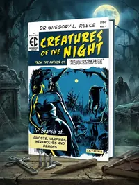 Creatures of the Night: In Search of Ghosts, Vampires, Werewolves and Demons — photo 1