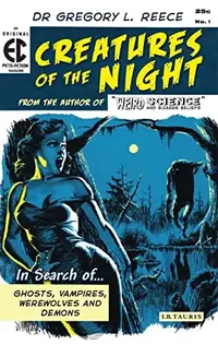 Creatures of the Night: In Search of Ghosts, Vampires, Werewolves and Demons — photo 2
