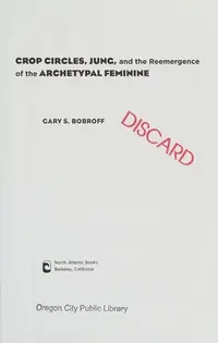 Crop Circles, Jung, and the Reemergence of the Archetypal Feminine — photo 2