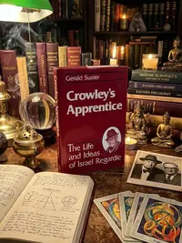 Crowley's Apprentice: The Life and Ideas of Israel Regardie (American) (American) — photo 1