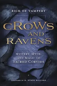 Crows and Ravens: Mystery, Myth, and Magic of Sacred Corvids — photo 2