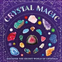 Crystal Magic: Discover the Secret World of Crystals — photo 2